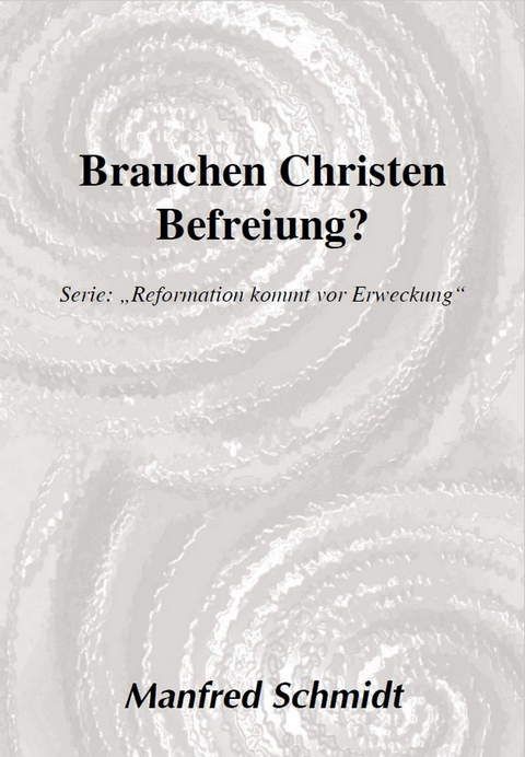 Büchersortiment - Minibücher - Manfred Schmidt: Brauchen Christen Befreiung?